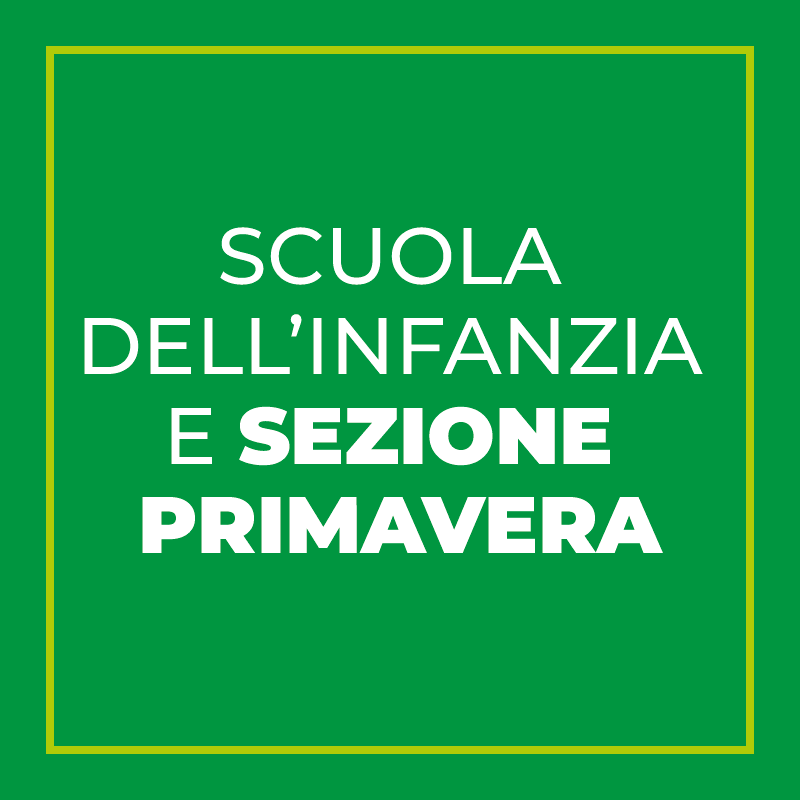 SCUOLA DELL'INFANZIA E SEZIONE PRIMAVERA